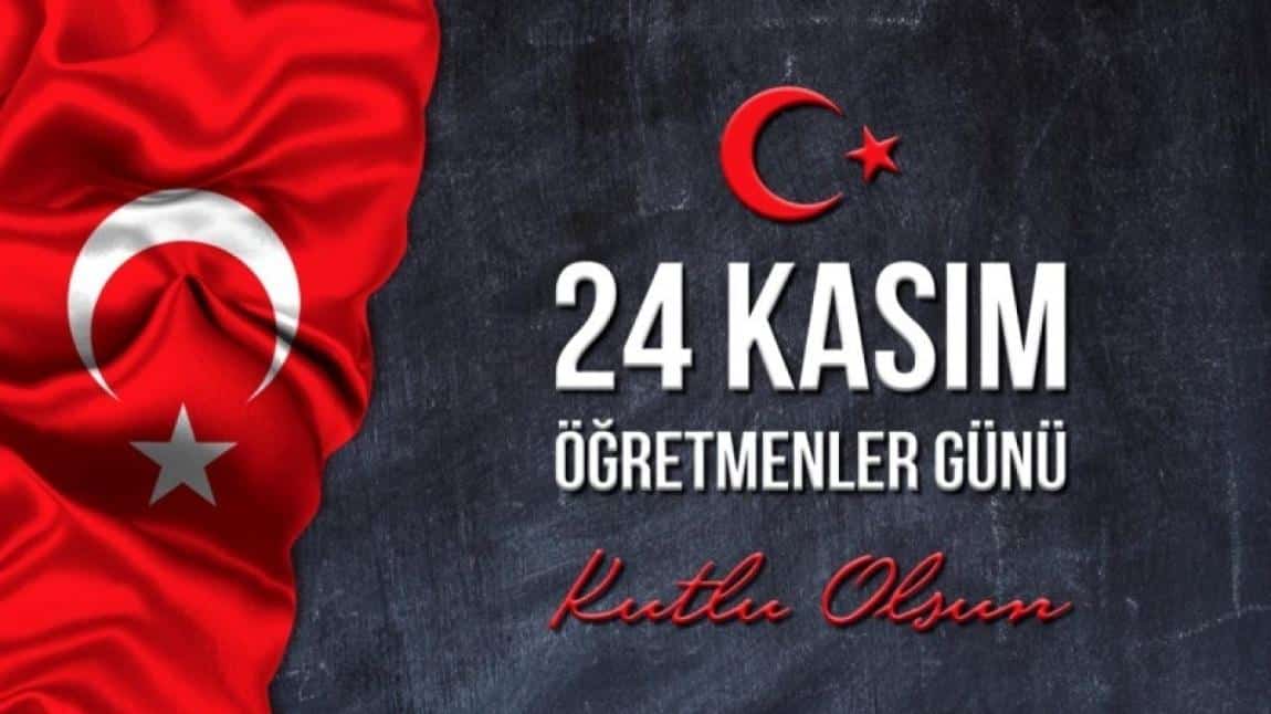 24 KASIM ÖĞRETMENLER GÜNÜ 